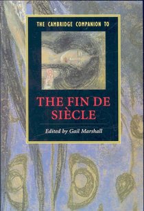 The Cambridge Companion to the Fin de Siecle