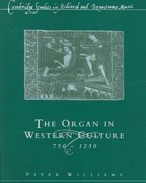 The Organ in Western Culture, 750–1250 voorzijde