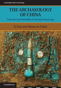 The Archaeology of China