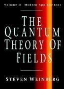 The Quantum Theory of Fields: Volume 2, Modern Applications