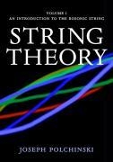 String Theory: Volume 1, An Introduction to the Bosonic String