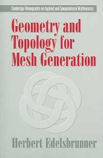 Geometry and Topology for Mesh Generation
