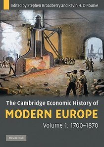 The Cambridge Economic History of Modern Europe: Volume 1, 1700–1870