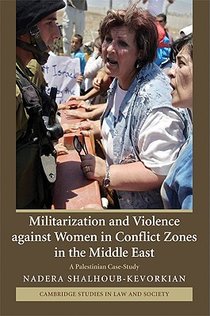 Militarization and Violence against Women in Conflict Zones in the Middle East