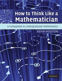 How to Think Like a Mathematician