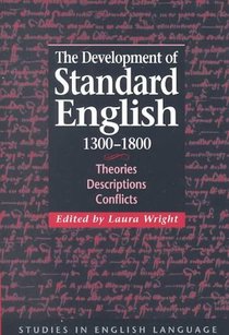 The Development of Standard English, 1300–1800