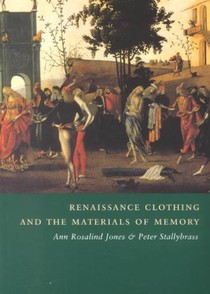 Renaissance Clothing and the Materials of Memory voorzijde