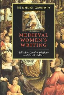The Cambridge Companion to Medieval Women's Writing