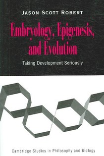 Embryology, Epigenesis and Evolution