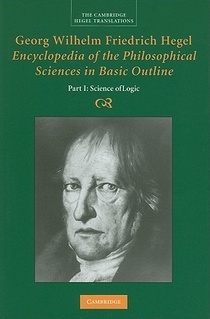 Georg Wilhelm Friedrich Hegel: Encyclopedia of the Philosophical Sciences in Basic Outline, Part 1, Science of Logic voorzijde