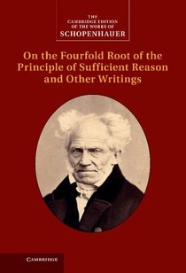 Schopenhauer: On the Fourfold Root of the Principle of Sufficient Reason and Other Writings voorzijde