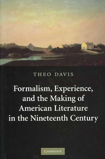 Formalism, Experience, and the Making of American Literature in the Nineteenth Century voorzijde