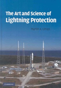 The Art and Science of Lightning Protection