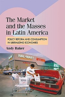 The Market and the Masses in Latin America