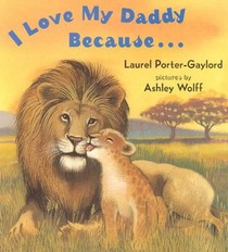 I Love My Daddy Because...Board Book