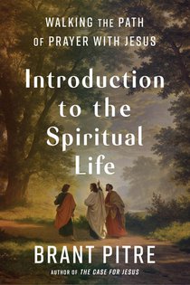 INTRO TO THE SPIRITUAL LIFE