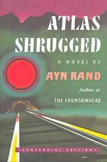 Atlas Shrugged (Centennial Ed. HC)