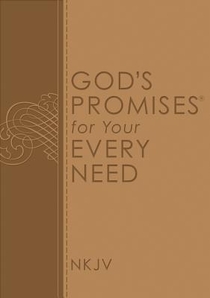 God's Promises for Your Every Need, NKJV