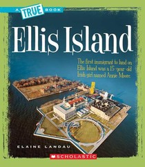 Ellis Island (a True Book: American History)