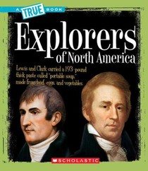 Explorers of North America (a True Book: American History)