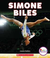 Simone Biles: America's Greatest Gymnast (Rookie Biographies)