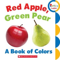 Red Apple, Green Pear: A Book of Colors (Rookie Toddler) voorzijde