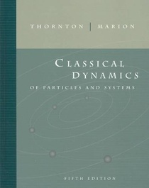 Classical Dynamics of Particles and Systems