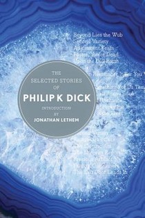 Selected Stories Of Philip K. Dick voorzijde