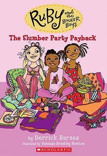 The Slumber Party Payback (Ruby and the Booker Boys #3)