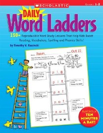 Daily Word Ladders: Grades 1-2: 150+ Reproducible Word Study Lessons That Help Kids Boost Reading, Vocabulary, Spelling and Phonics Skills! voorzijde