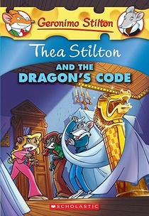 Thea Stilton and the Dragon's Code (Thea Stilton #1)