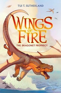 The Dragonet Prophecy (Wings of Fire #1)