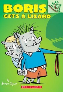 Boris Gets a Lizard: A Branches Book (Boris #2)