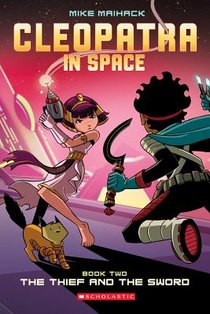 The Thief and the Sword (Cleopatra in Space #2) voorzijde