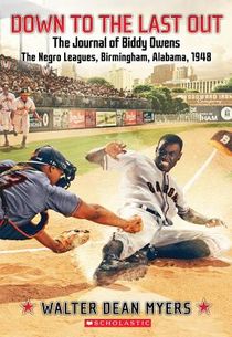 Down to the Last Out: The Journal of Biddy Owens, the Negro Leagues, Birmingham, Alabama, 1948