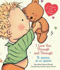 I Love You Through and Through / Te quiero, yo te quiero (Bilingual)