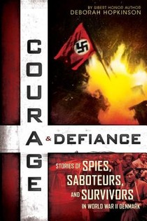 COURAGE & DEFIANCE STORIES OF