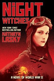 NIGHT WITCHES A NOVEL OF WW 2