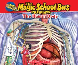 The Magic School Bus Presents: The Human Body: A Nonfiction Companion to the Original Magic School Bus Series voorzijde