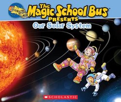 The Magic School Bus Presents: Our Solar System: A Nonfiction Companion to the Original Magic School Bus Series voorzijde