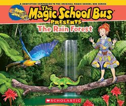 The Magic School Bus Presents: The Rainforest: A Nonfiction Companion to the Original Magic School Bus Series voorzijde