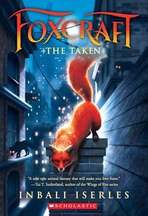 The Taken (Foxcraft, Book 1): Volume 1