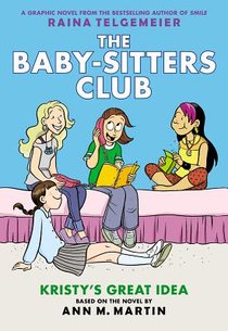 Martin, A: Kristy's Great Idea: A Graphic Novel (the Baby-Si