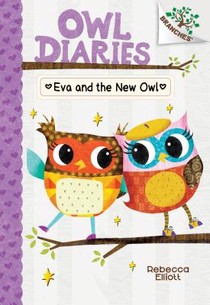 Eva and the New Owl: A Branches Book (Owl Diaries #4): Volume 4 voorzijde