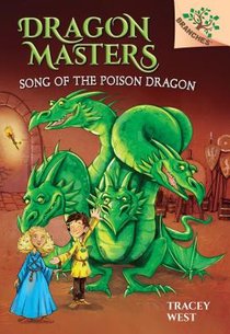 Song of the Poison Dragon: A Branches Book (Dragon Masters #5): Volume 5 voorzijde