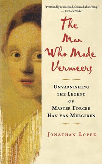 The Man Who Made Vermeers voorzijde