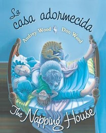 The Napping House/La Casa Adormecida: Bilingual English-Spanish voorzijde