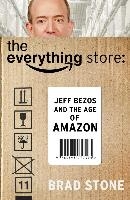 The Everything Store: Jeff Bezos and the Age of Amazon voorzijde