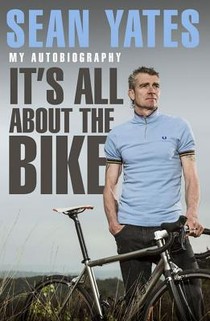 Sean Yates: It’s All About the Bike