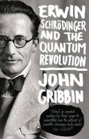 Erwin Schrodinger and the Quantum Revolution voorzijde